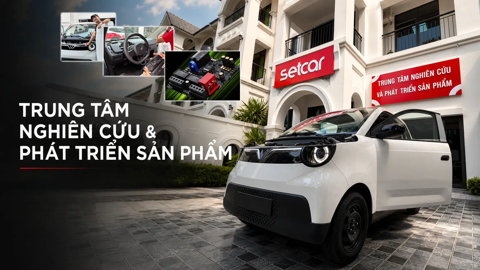 Trung tâm nghiên cứu và phát triển sản phẩm SetCar